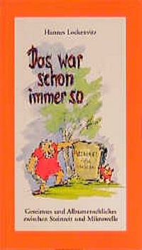 Enlarge image Cover: Das war schon immer so - Hohenloher Druck- u. V.-H.