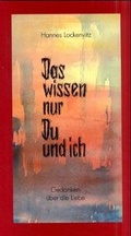Cover: Das wissen nur du und ich - Hohenloher Druck- u. V.-H.