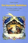 Cover: Das bayrische Bethlehem - Bayerland