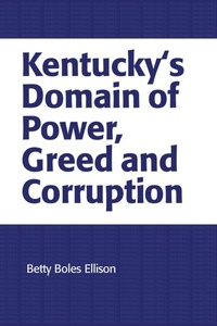 Abbildung von: Kentucky's Domain of Power, Greed and Corruption - iUniverse
