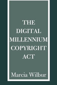 Abbildung von: The Digital Millennium Copyright ACT - iUniverse