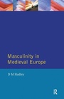 Cover: Masculinity in Medieval Europe - Routledge