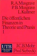 Cover: Die &ouml;ffentlichen Finanzen in Theorie und Praxis - UTB