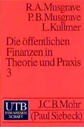 Cover: Die &ouml;ffentlichen Finanzen in Theorie und Praxis - UTB