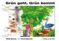 Cover: Gr&uuml;n geht, Gr&uuml;n kommt - Verlag an der Ruhr