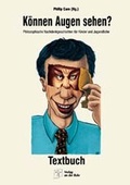 Cover: K&ouml;nnen Augen sehen? - Textbuch - Verlag an der Ruhr