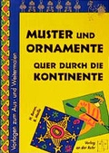Cover: Muster und Ornamente quer durch die Kontinente - Verlag an der Ruhr