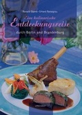 Cover: Eine kulinarische Entdeckungsreise durch Berlin und Brandenburg - Neuer Umschau Buchverlag