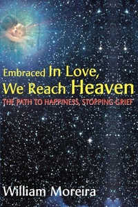 Abbildung von: Embraced in Love, We Reach Heaven - iUniverse