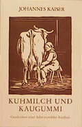 Cover: Kuhmilch und Kaugummi - Waldkircher V.-G.