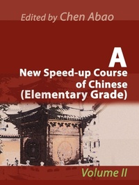 Abbildung von: A New Speed-Up Course of Chinese (Elementary Grade) - iUniverse