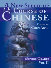 Abbildung von: A New Speed-Up Course of Chinese (Senior Grade) - iUniverse