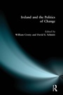 Cover: Ireland and the Politics of Change - Routledge