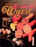 Cover: Es lebe die Wurst - Matthaes, H