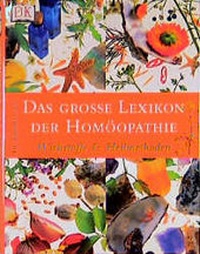 Enlarge image Cover: Das grosse Lexikon der Homöopathie - DK Verlag Dorling Kindersley