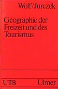 Cover: Geographie der Freizeit und des Tourismus - UTB