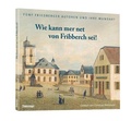Cover: Wie kann mer net von Fribberch sei! - Bindernagel
