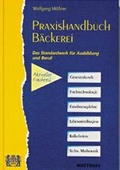 Cover: Praxishandbuch B&auml;ckerei - Matthaes, H