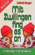 Cover: Mit Zwillingen fing es an - Wei&szlig;es Kreuz