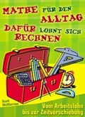 Cover: Mathe f&uuml;r den Alltag: Daf&uuml;r lohnt sich Rechnen - Verlag an der Ruhr