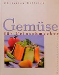 Cover: Gem&uuml;se f&uuml;r Feinschmecker - Weltbild