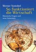 Cover: So funktioniert die Wirtschaft - Wirtschaftsverlag Carl Ueberreuter