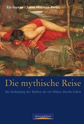 Cover: Die mythische Reise - Libert&eacute; Buchservice