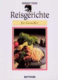 Cover: Reisgerichte f&uuml;r Geniesser - Matthaes, H