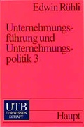 Cover: Unternehmungsf&uuml;hrung und Unternehmungspolitik 3 - UTB