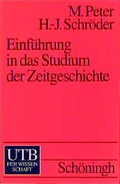 Cover: Einf&uuml;hrung in das Studium der Zeitgeschichte - UTB