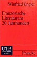Cover: Franz&ouml;sische Literatur im 20. Jahrhundert - UTB