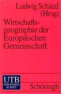 Cover: Wirtschaftsgeographie der Europ&auml;ischen Gemeinschaft - UTB