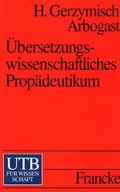 Cover: &Uuml;bersetzungswissenschaftliches Prop&auml;deutikum - UTB