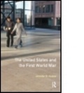 Cover: The United States and the First World War - Routledge