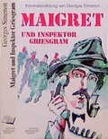 Cover: Maigret und Inspektor Griesgram - steinbach sprechende b&uuml;cher