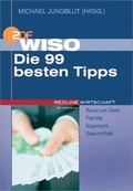 Cover: WISO Die 99 besten Tipps - Wirtschaftsverlag Carl Ueberreuter