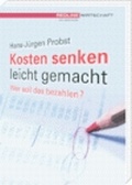 Cover: Kosten senken leicht gemacht - Wirtschaftsverlag Carl Ueberreuter