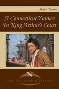 Cover: A Connecticut Yankee in King Arthur's Court - iUniverse