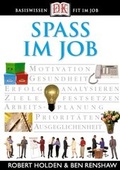 Cover: Spa&szlig; im Job - DK Verlag Dorling Kindersley