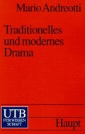 Cover: Traditionelles und modernes Drama - UTB