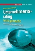 Cover: Unternehmensrating leicht gemacht - Wirtschaftsverlag Carl Ueberreuter