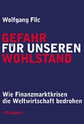 Cover: Gefahr f&uuml;r unseren Wohlstand - Eichborn
