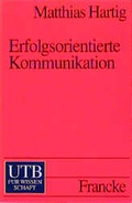 Cover: Erfolgsorientierte Kommunikation - UTB