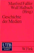 Cover: Geschichte der Medien - UTB