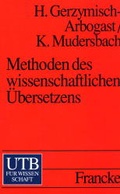 Cover: Methoden des wissenschaftlichen &Uuml;bersetzens - UTB