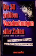 Cover: Die 50 gr&ouml;ssten Verschw&ouml;rungen aller Zeiten - Weltbild