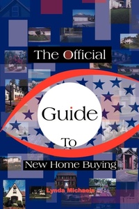 Abbildung von: The Official Guide to New Home Buying - iUniverse