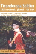 Abbildung von: Ticonderoga Soldier Elijah Estabrooks Journal 1758-1760 - iUniverse