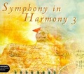 Cover: Symphony in Harmony - Folge 3 - steinbach sprechende b&uuml;cher