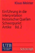 Cover: Einf&uuml;hrung in die Interpretation historischer Quellen. Schwerpunkt:Antike Rom - UTB